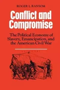 Conflict and Compromise - Ransom Roger L.