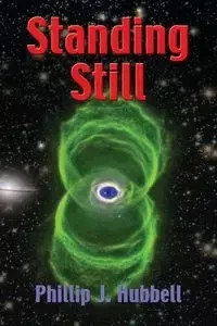 Standing Still - Phillip J. Hubbell