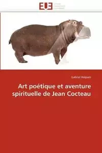 Art poétique et aventure spirituelle de jean cocteau - HAIPAM-G