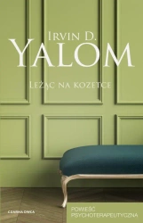 Leżąc na kozetce. Powieść psychoterapeutyczna - Irvin D. Yalom