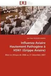 Influenza aviaire hautement pathogène à h5n1 (grippe aviaire) - FEUSSOM KAMENI-J