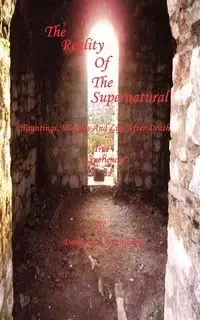 Reality of the Supernatural - Demetra S. Gerontakis