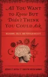 All You Want to Know But Didn't Think You Could Ask - Jessica L. Devega T.