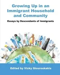 Growing Up in an Immigrant Household and Community - Vicky Giouroukakis