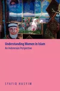 Understanding Women in Islam - Hasyim Syafiq