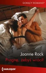 eBook Pragnę, żebyś wrócił - Joanne Rock epub mobi