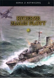 Rycerze małej floty T.1 - praca zbiorowa
