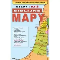 Wtedy i dziś.Biblijne mapy - praca zbiorowa