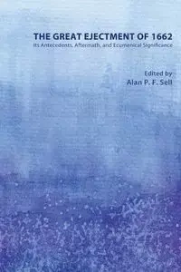 The Great Ejectment of 1662 - Sell Alan P.F.