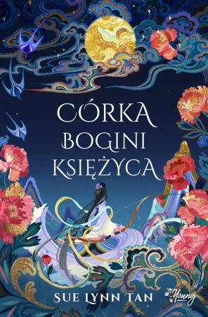 Córka Bogini Księżyca - Sue Lynn Tan, Anna Hikiert, Adrian Kyć, Małgorzat