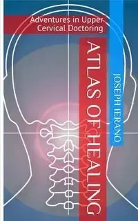 Atlas of Healing - Joseph Ierano