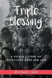 Triple Blessing - Michael Cave B