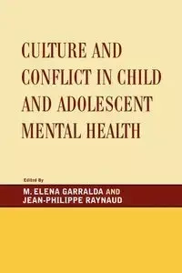 Culture and Conflict in Child and Adolescent Mental Health - Elena Garralda M.