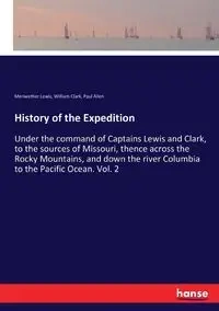 History of the Expedition - Clark William