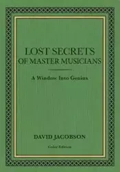 Lost Secrets of Master Musicians - David Jacobson