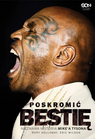 eBook Poskromić bestię. Nieznana historia Mike'a Tysona - Eric Wilson, Rory Holloway epub mobi