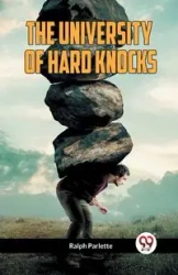 The University of Hard Knocks - Ralph Parlette