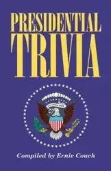 Presidential Trivia - Ernie Couch