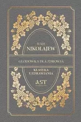 Głodówka dla zdrowia - Nikołajew Jurij