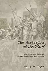 The Martyrdom of St. Paul - Harry W. Tajra