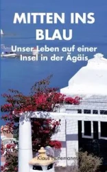 Mitten ins Blau - Hüttemann Klaus