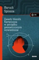 Zasady filozofii Kartezjusza w porządku... - Baruch (Benedykt) Spinoza