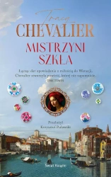 Mistrzyni szkła - Tracy Chevalier