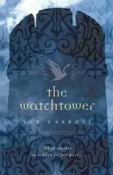 The Watchtower - Lee Carroll