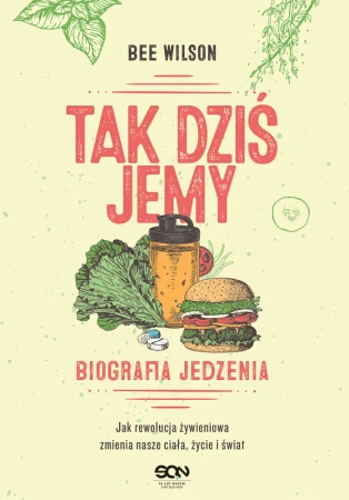 eBook Tak dziś jemy. Biografia jedzenia - Bee Wilson epub mobi
