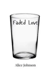 Faded Love - Johnson Alice
