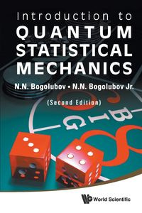 INTRO TO QUANTUM STAT MECHANICS(2ND ED) - N N BOGOLUBOV & N N BOGOLUBOV JR