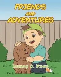 Friends and Adventures - Nancy C. Prue
