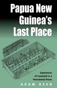 Papua New Guinea's Last Place - Reed Adam