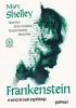Frankenstein - Shelley Mary, Marta Fihel, Dariusz Jemielniak, Grzegorz Komerski, Maciej Polak