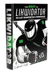 The Best of Likwidator. 30 lat słusznych likwidacj - Ryszard Dąbrowski