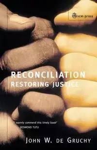 Reconcliation - De Gruchy John W.