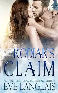 Kodiak's Claim - Eve Langlais