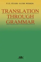Translation Through Grammar - Hyams P. J. E.