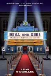 Real and Reel - Brian McFarlane