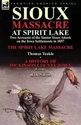 Sioux Massacre at Spirit Lake - Thomas Teakle