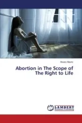 Abortion in The Scope of The Right to Life - Mavric Bisera
