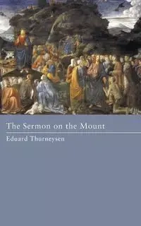 The Sermon on the Mount - Thurneysen Eduard