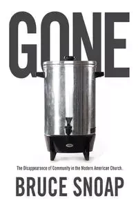 Gone - Bruce Snoap
