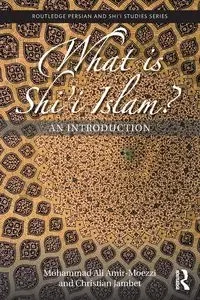 What is Shi'i Islam? - Mohammad Ali Amir-Moezzi