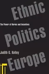 Ethnic Politics in Europe - G. Kelley Judith