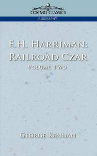 E.H. Harriman - George Kennan