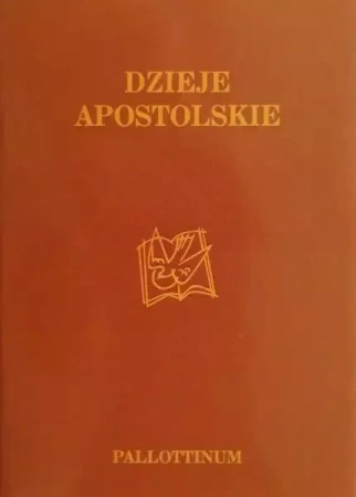 Dzieje Apostolskie - praca zbiorowa