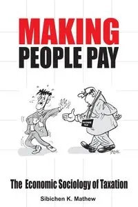 Making People Pay - Mathew Sibichen K.