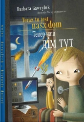 Teraz tu jest nasz dom wersja polsko-ukraińska - Barbara Gawryluk, Maciej Szymanowicz