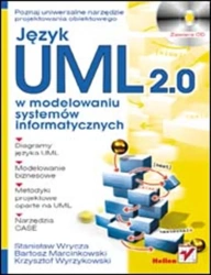 Język UML 2.0 w modelowaniu systemów informatyczny - Stanisław Wrycza, Bartosz Marcinkowski, Krzysztof
